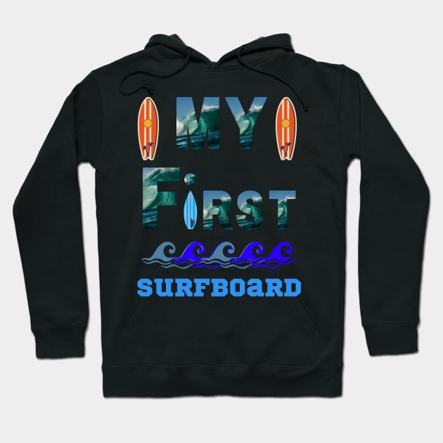 My First Surfboard Hoodie by ASOR14